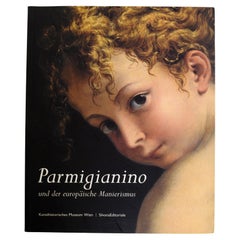 Parmigianino Und Der Europäische Manierismus, 1st Ed Exhibition Catalog