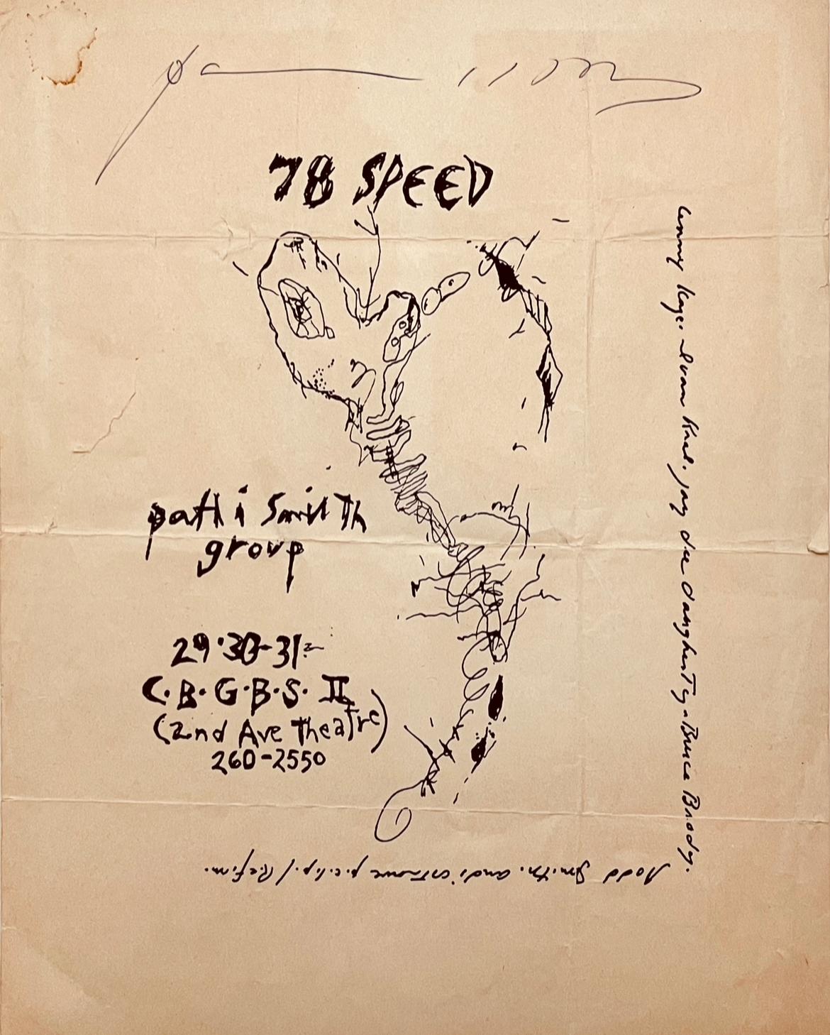Patti Smith 78 Speed 1977:
Rare original hand-signed flyer for Patti Smith Group shows at CBGB 1977. The flyer was designed by Patti Smith using one of her drawings at the time; with the historic show entitled “78 Speed” taking place December 29, 30