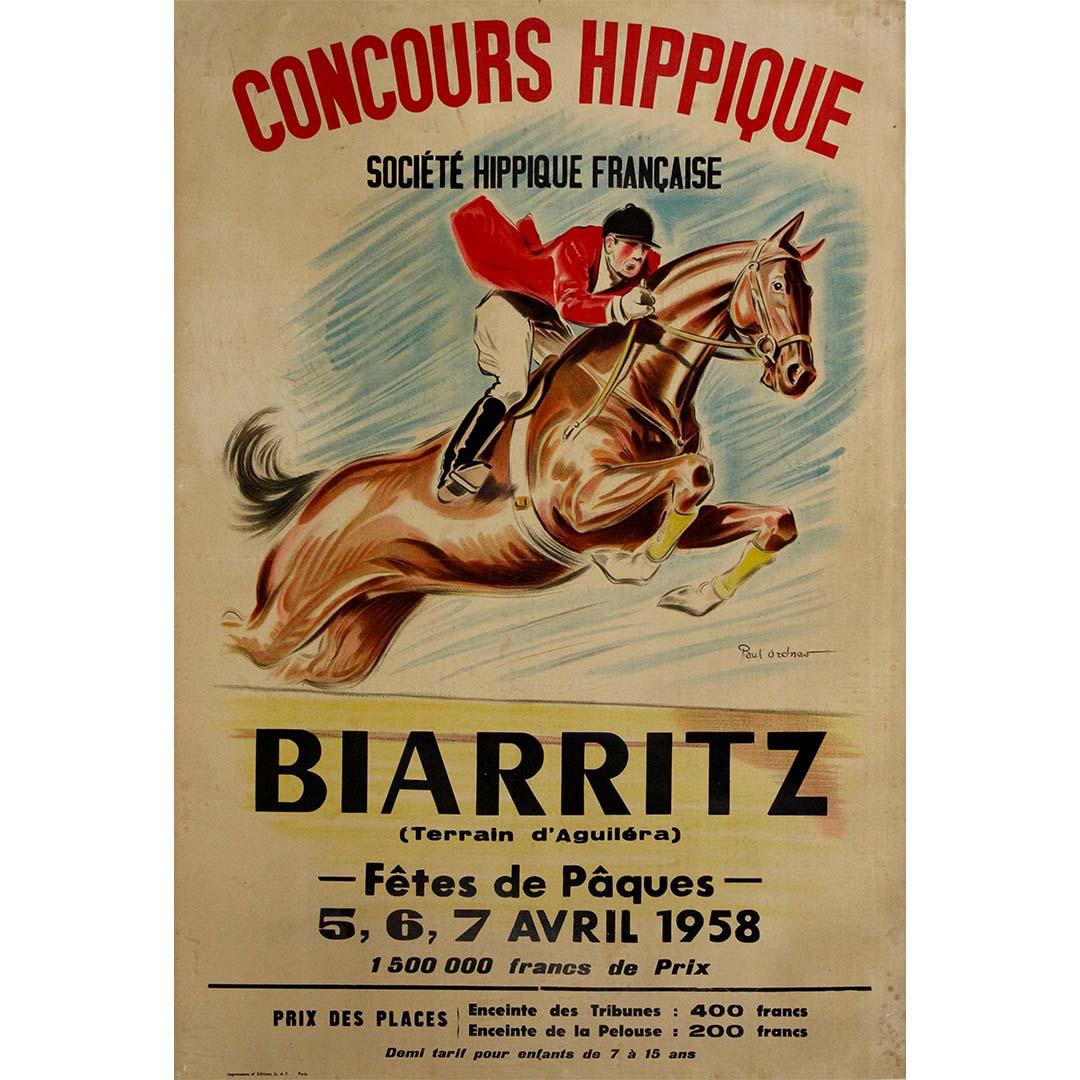 This 1958 original poster, designed by the renowned French illustrator Paul Ordner, was produced to promote the prestigious Concours Hippique (equestrian competition) held during the Easter festivities in Biarritz, at the Terrain d’Aguiléra.