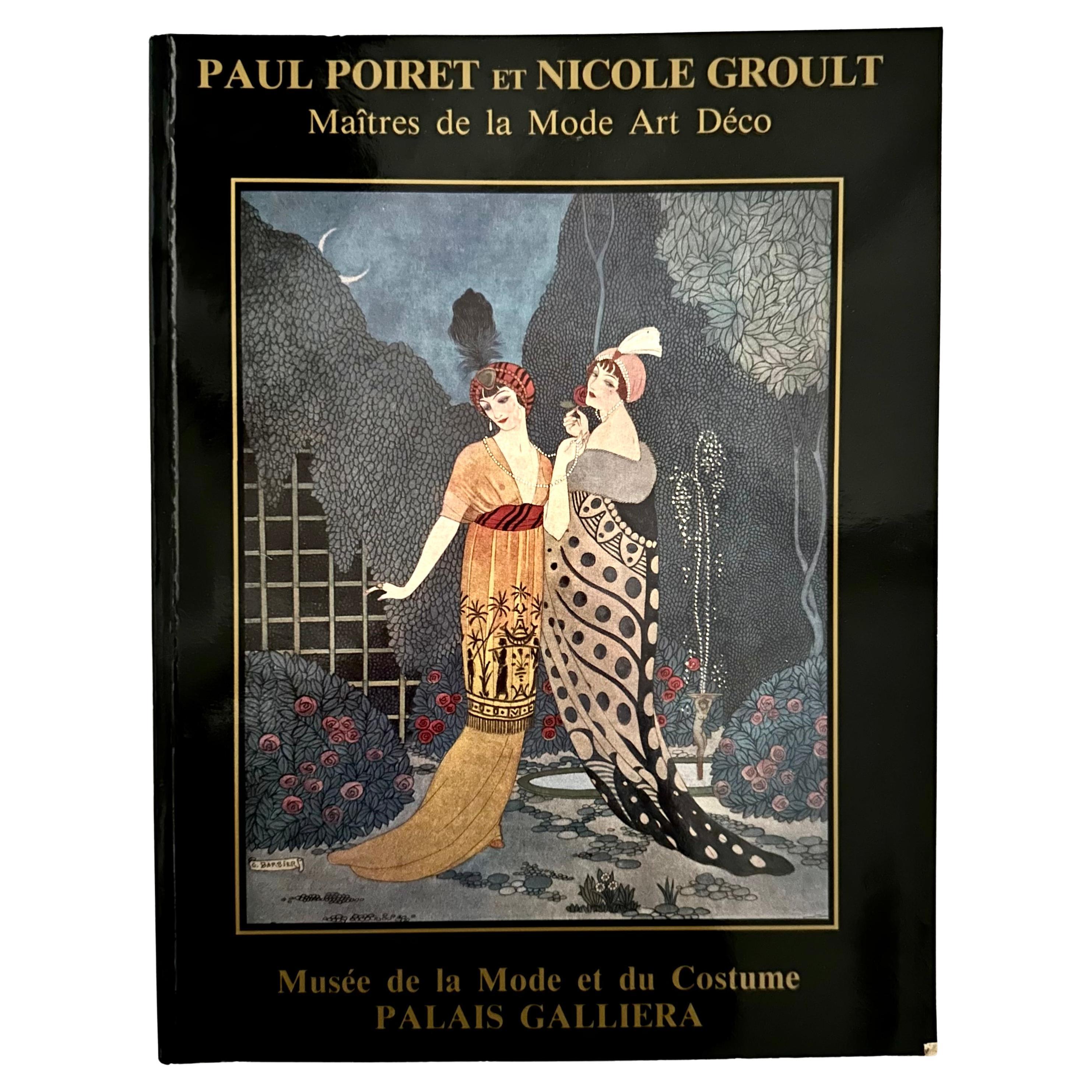 Paul Poiret et Nicole Groult: Maître de la Mode Art Déco - 1st Ed., Paris, 1986 For Sale