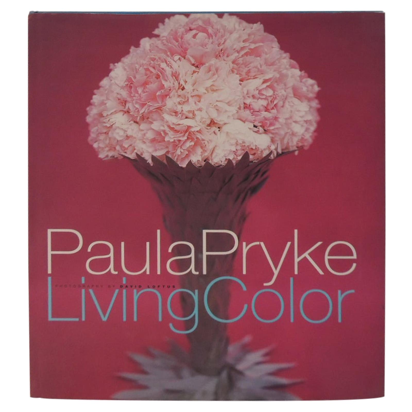 Paula Pryke Living Color Hardcover Book