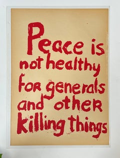 Peace is not healthy for generals and other killing things anti-Vietnam War