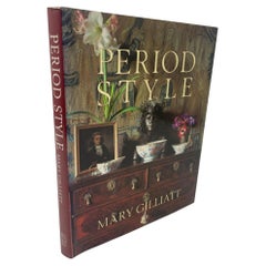 Period Style by Mary Gilliatt Elizabeth Wilhide Hardcover Book