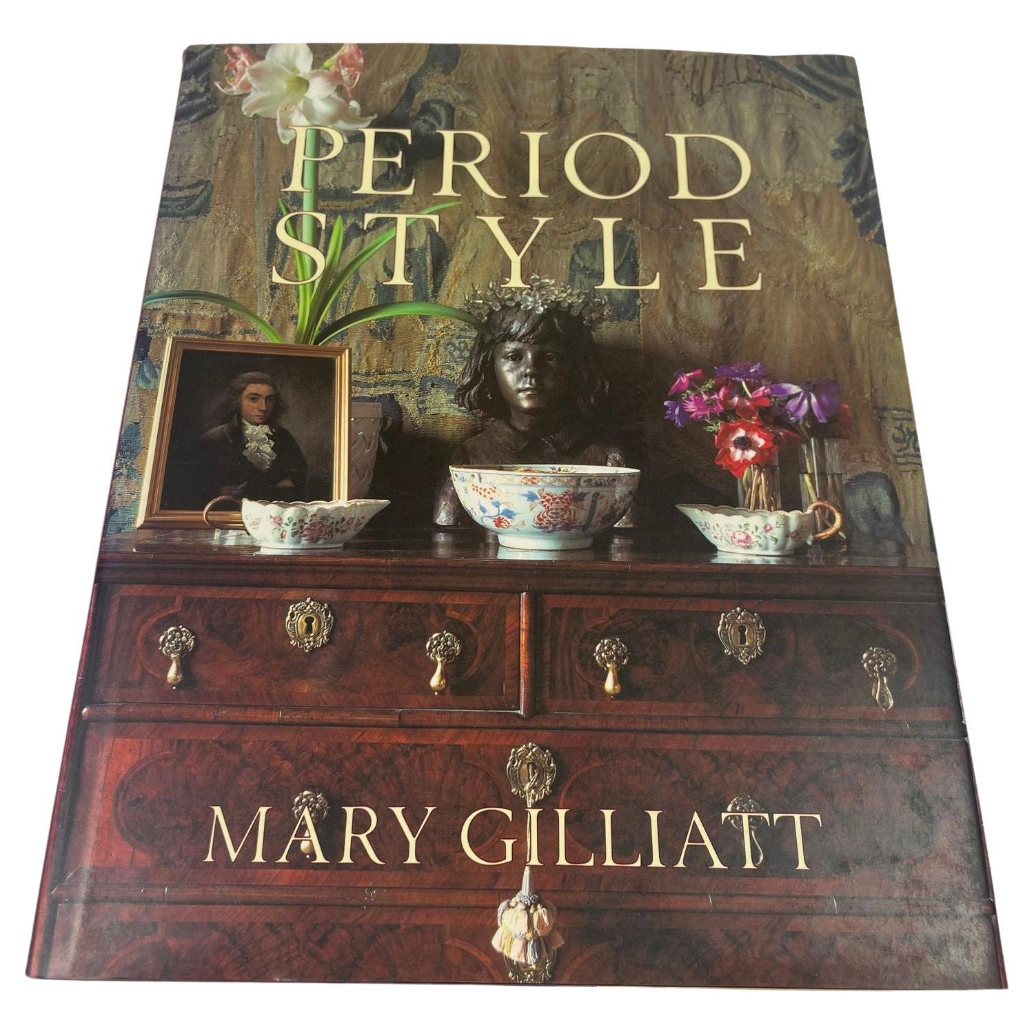Period Style by Mary Gilliatt Elizabeth Wilhide Hardcover Book For Sale