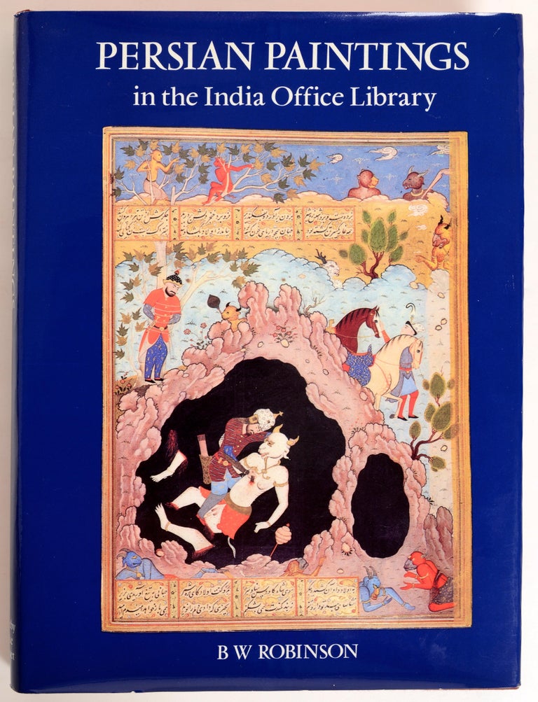 Persian Paintings in the India Office Library A Descriptive Catalogue