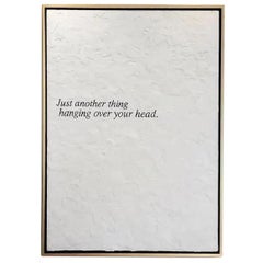 Peter Buchman "Just another thing hanging over your head.", 2017