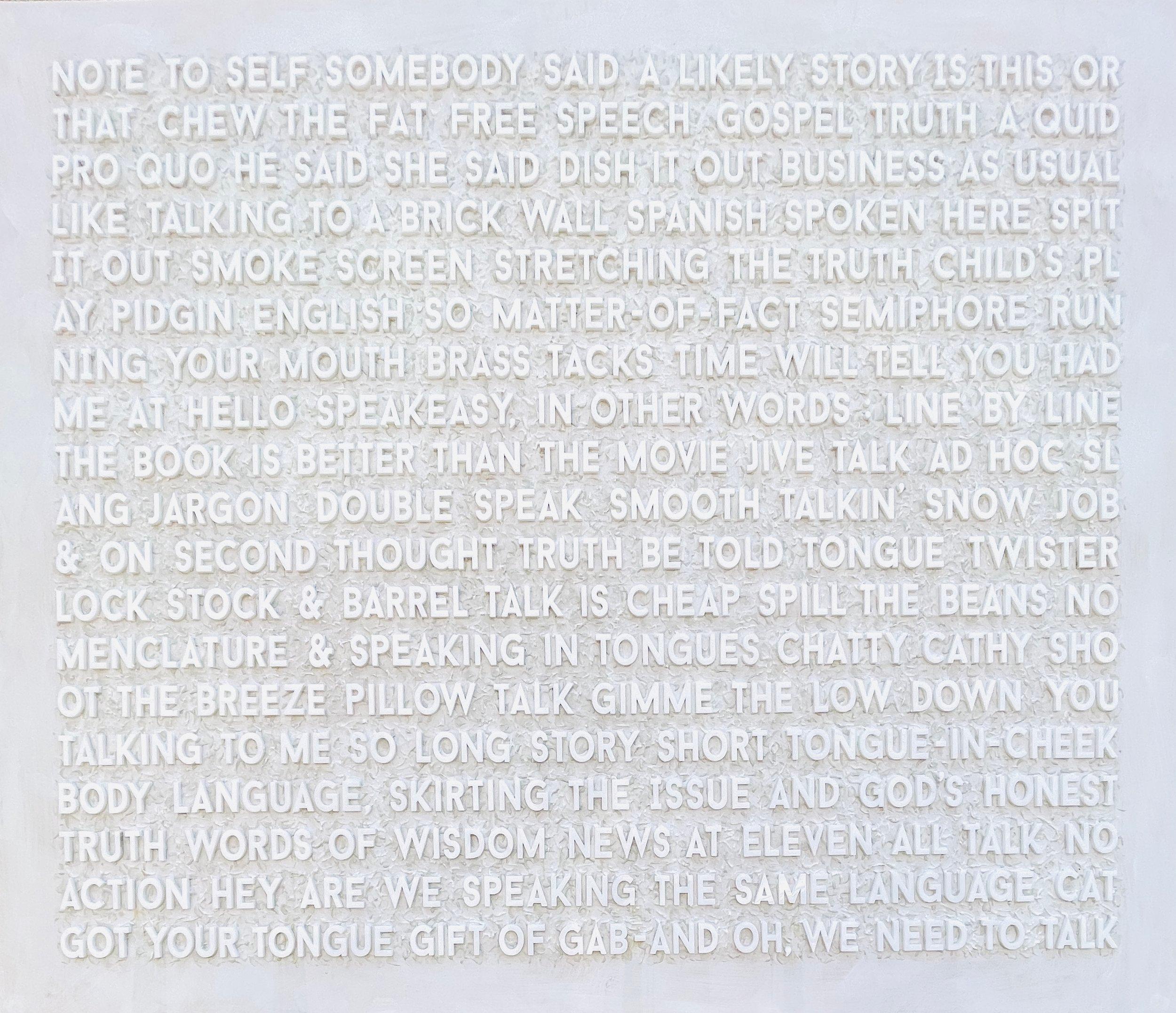 Contemporary New York artist Peter Buchman's 'Note to Self' is created using laser-cut plexiglass, acrylic medium, and enamel on wood. It's part of his Voice-Over series, in which the artist gathers linguistic phrases to immortalize the valuable