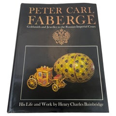 Peter Carl Fabergé Goldsmith Jeweller to the Russian Imperial Court Hardcover