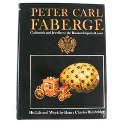 Vintage Peter Carl Fabergé, His Life and Work by Henry Charles Bainbridge