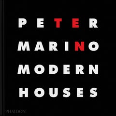 Peter Marino Ten Modern Houses Luxury Edition