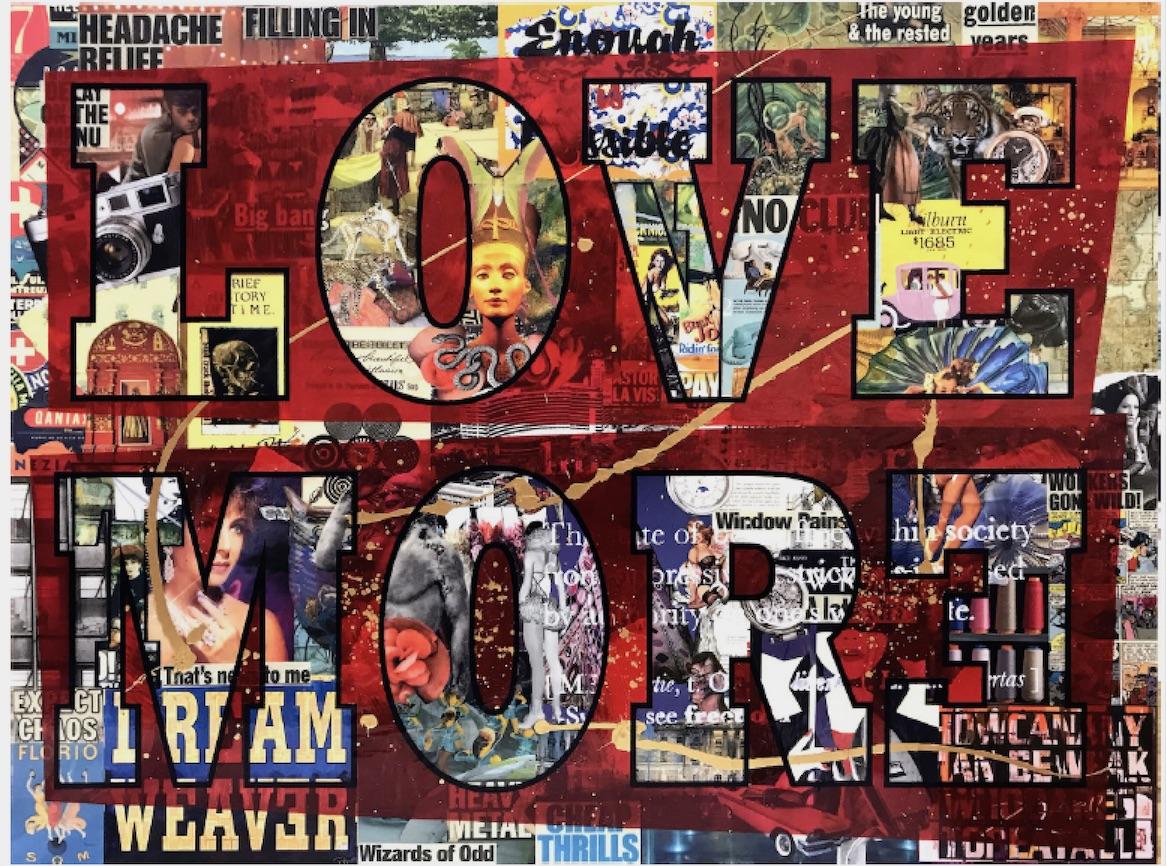 Love More 2017 - Mixed Media Art by Peter Tunney