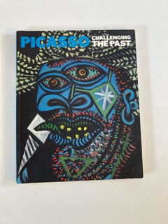 Picasso Challenging the Past Book by Elizabeth Cowling and Pablo Picasso