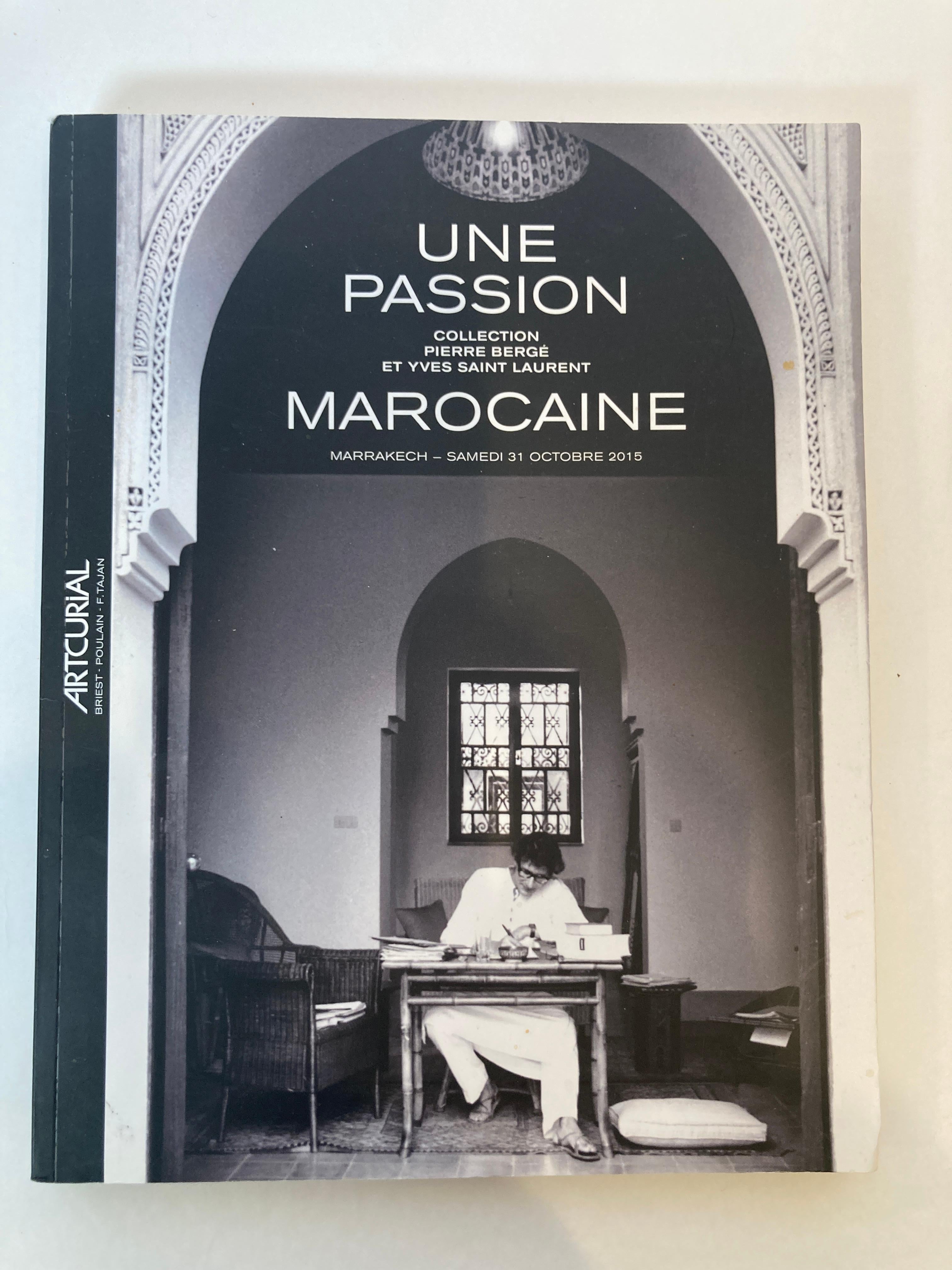 Artcurial, Paris  October 2015 Artcurial Auction Catalog.
Pierre Bergé & Yves Saint Laurent, Une Passion Marocaine.
A Moroccan Passion, Pierre Bergé and Yves Saint Laurent Collection - October 31, 2015
Text in French and English.
Published by