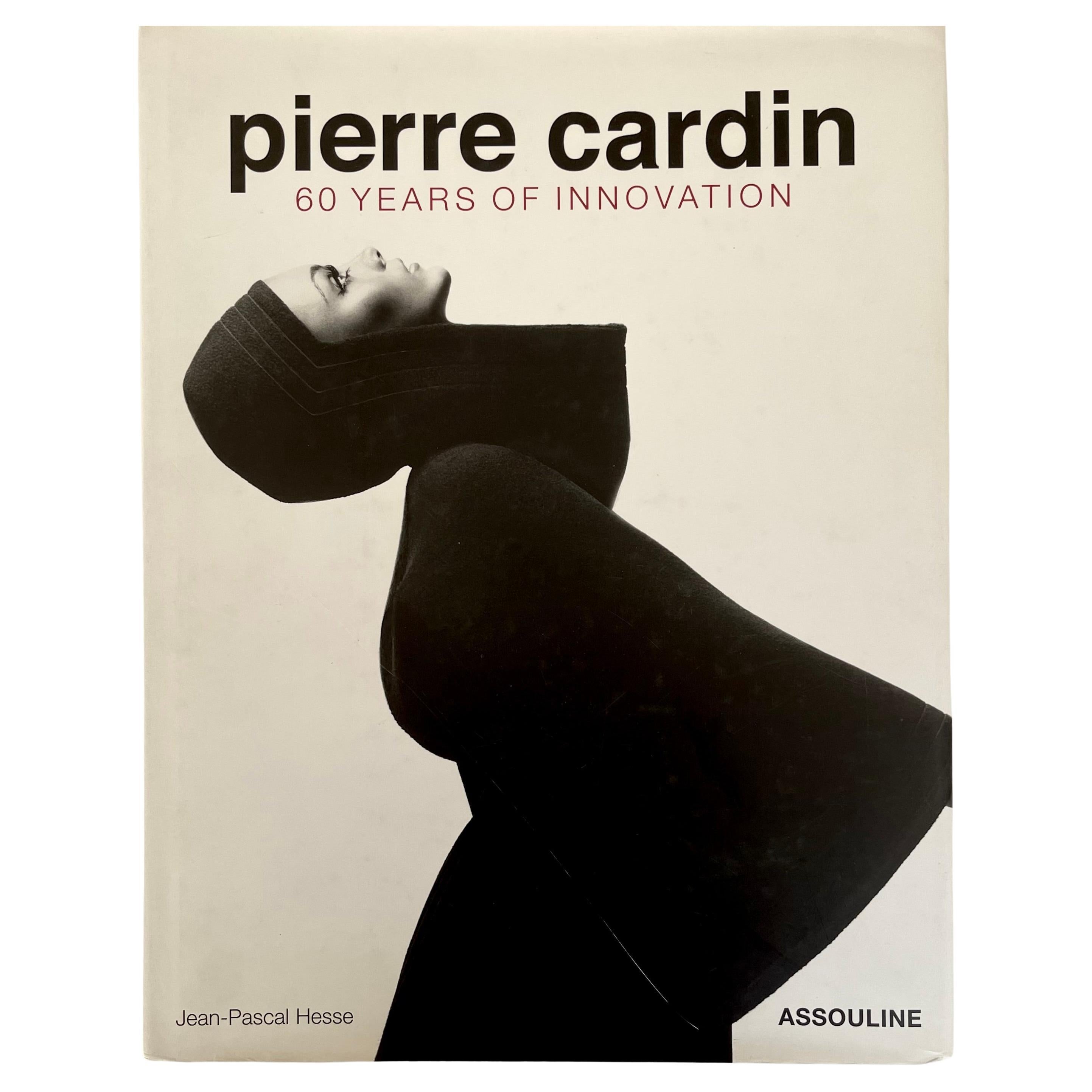 Pierre Cardin 60 Years of Fashion Innovation 1st Edition 2010