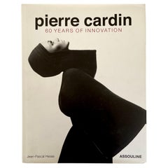 Pierre Cardin 60 Years of Fashion Innovation 1st Edition 2010