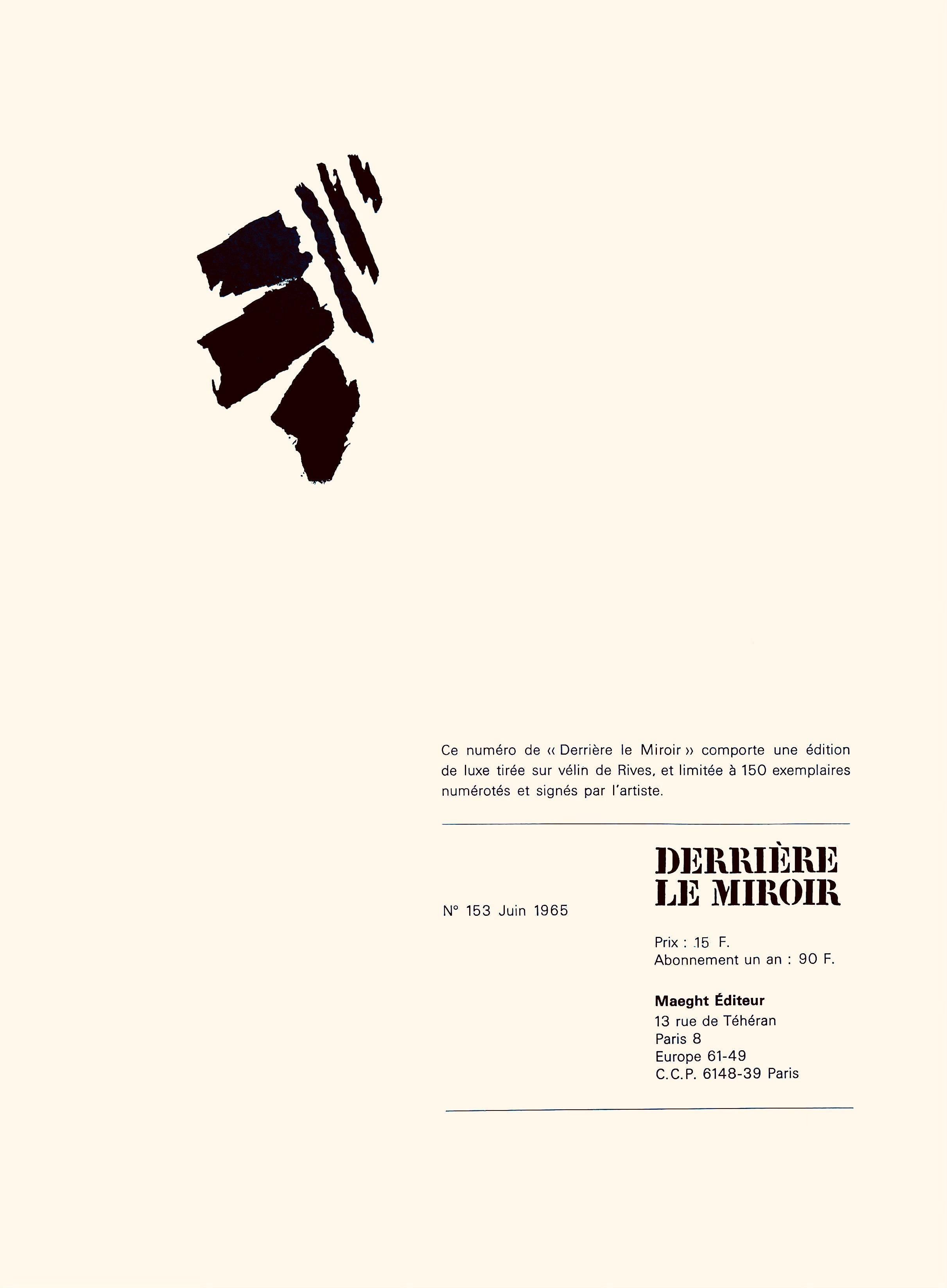 Lithographie sur papier vélin. Inscription : Non signé et non numéroté, tel que publié. Bon état, avec pli central, tel qu'il a été publié. Notes : Extrait de Derrière le miroir, N° 153, 1965. Publié par Aimé Maeght, Éditeur, Paris ; imprimé par les
