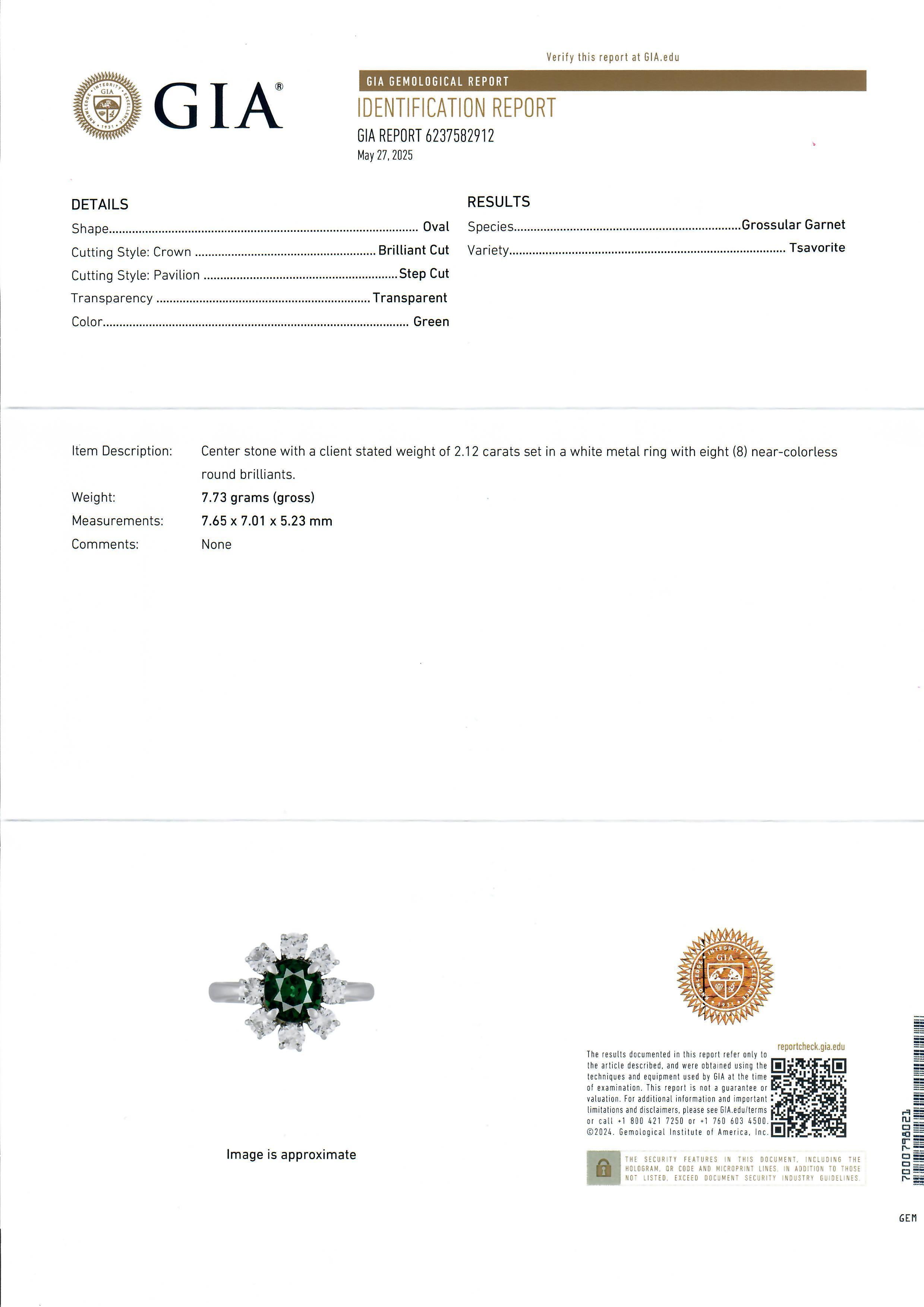 --Stone(s):--
(1) Natural Genuine Tsavorite - Oval Cut - Prong Set - Deep Green Color - High Quality - 2.12ct (exact - stamped)
**See Certification Details Below**
(8) Natural Genuine Diamonds - Round Brilliant Cut - Prong Set - G/H Color - VS1/VS2