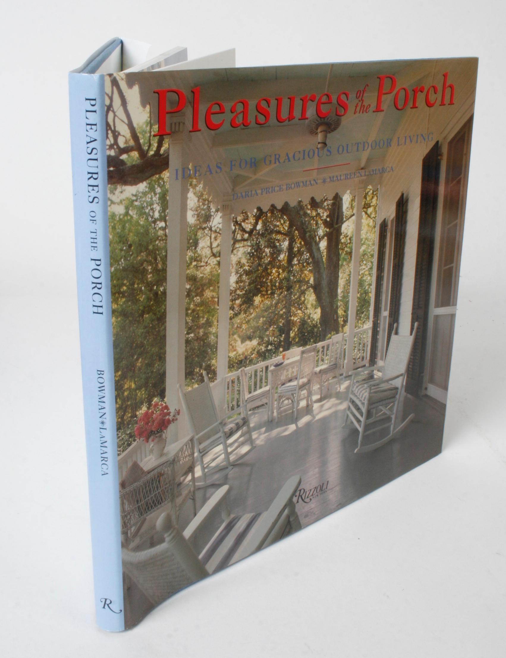 Pleasures of the Porch by Daria Price Bowman & Maureen LaMarca First Edition For Sale 10