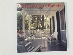 Pleasures of the Porch: Ideas for Gracious Outdoor Living Hardcover Book First E