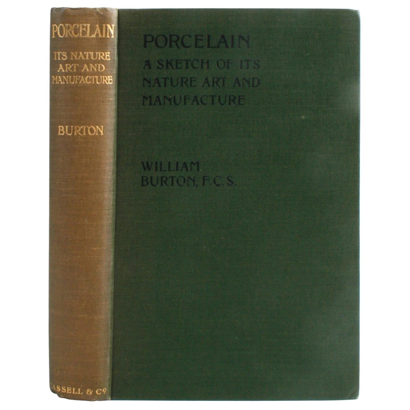 Porzellan, eine Skizze der Naturkunst und der Herstellung, 1906, Erstausgabe