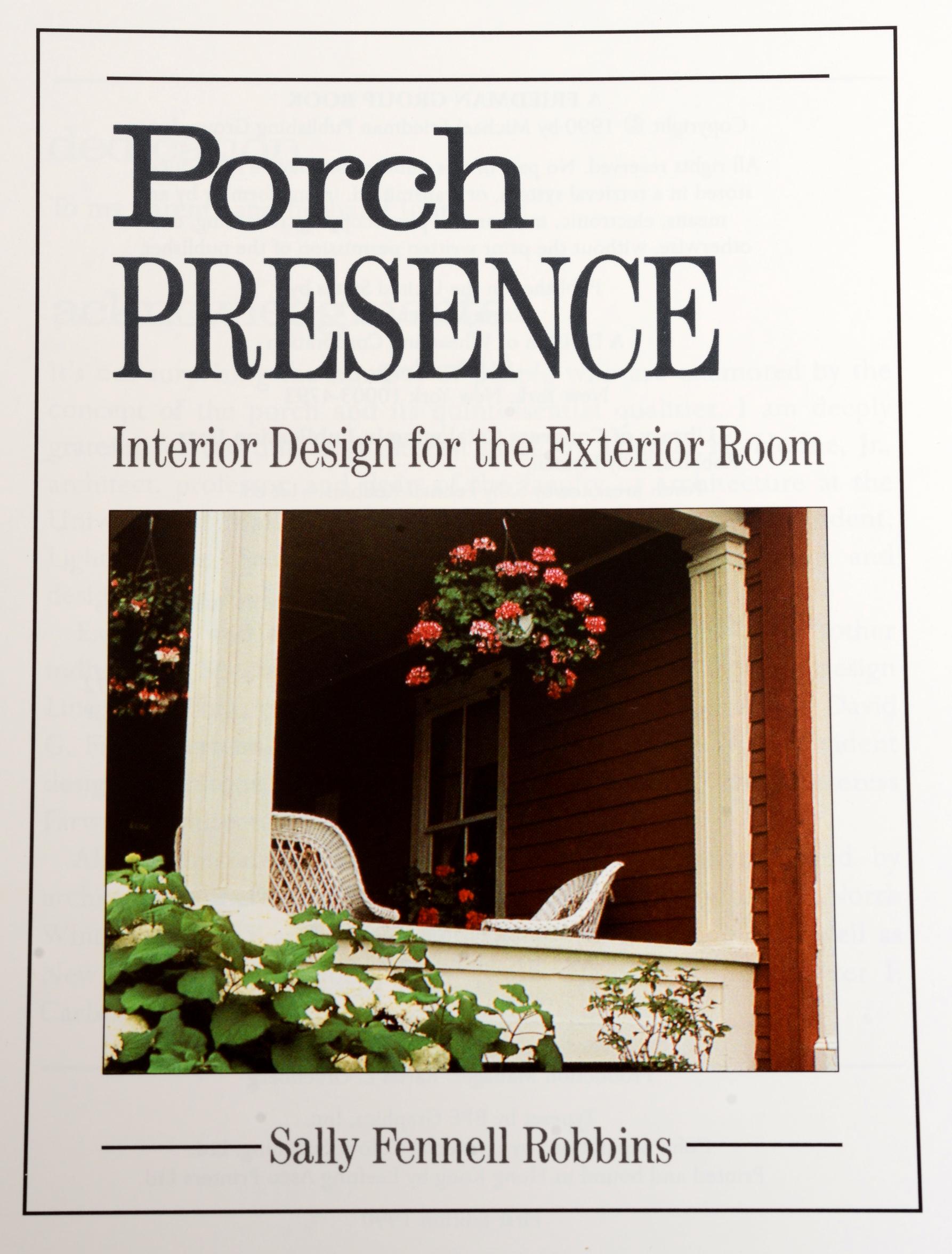 Porch Presence Interior Design for the Exterior Room, Sally Fennell, 1st Edition For Sale 10