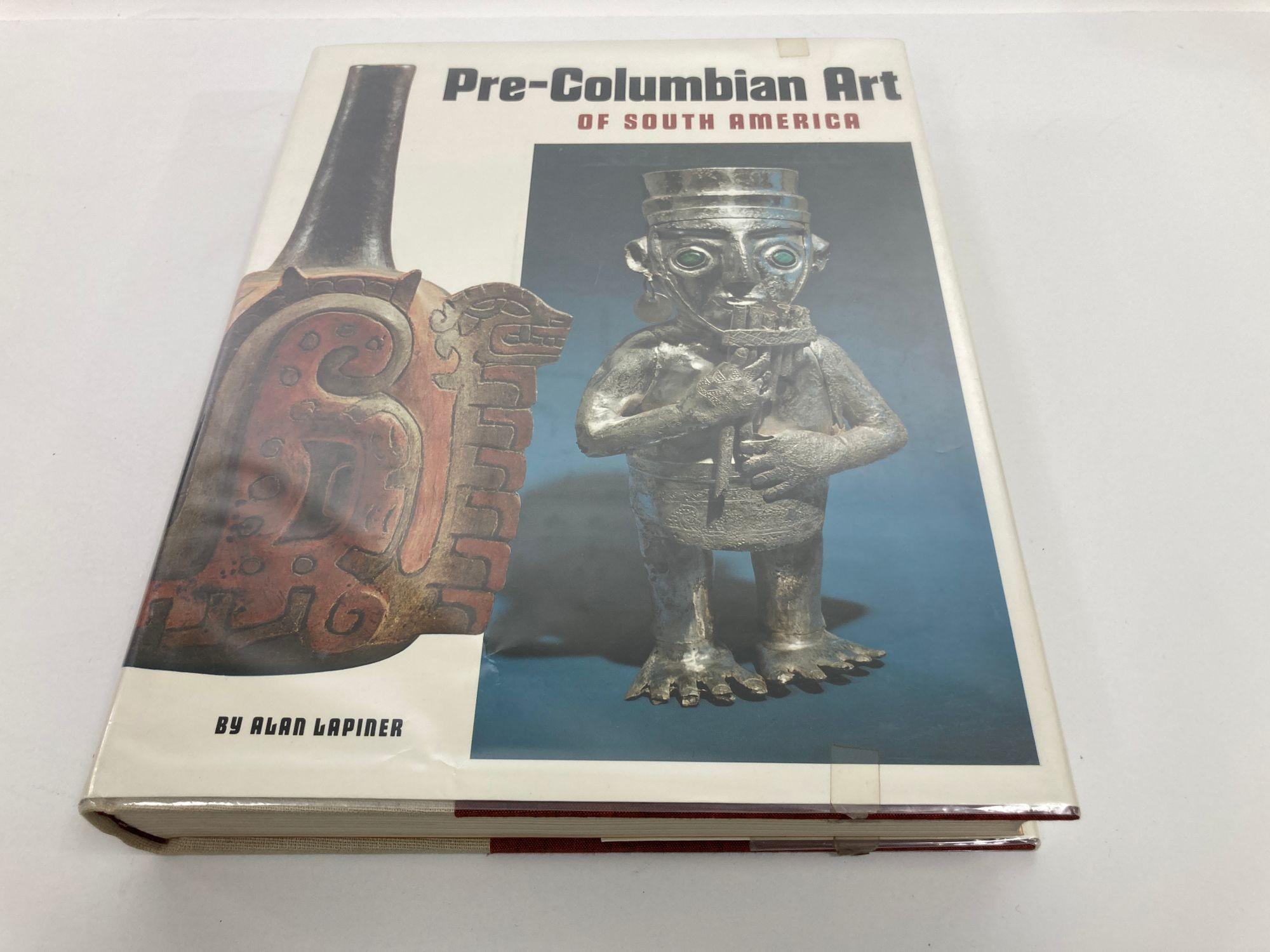 Pre-Columbian Art of South America by Alan Lapiner. 1st Edition, 1st publication.
Published by Abrams, New York, 1976.
New York, Abrams, 1976. Large quarto, 460 pages with '910 illustrations including 225 in full color' (with many of the latter
