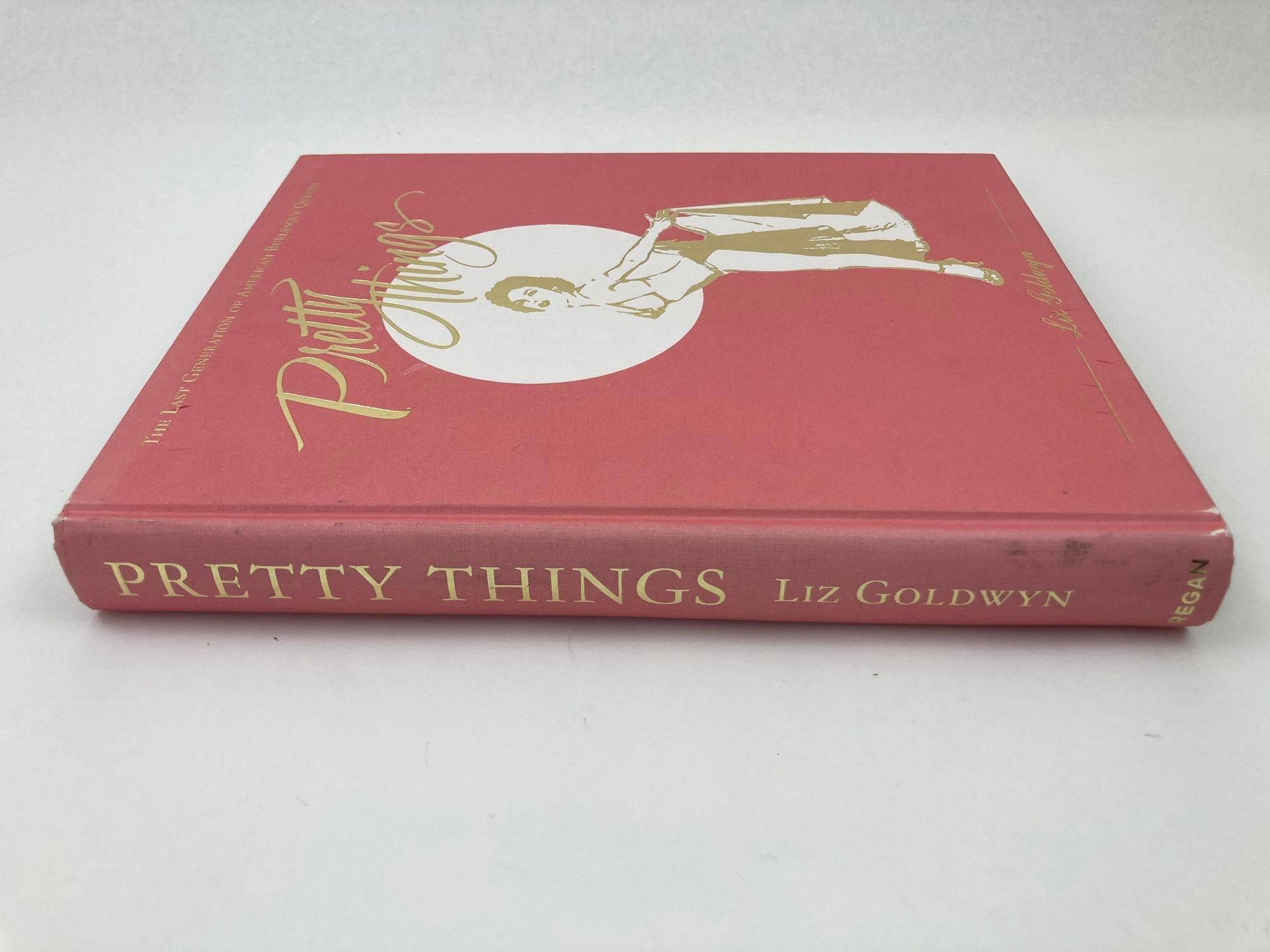 Hollywood Regency Pretty Things The Last Generation of American Burlesque Queens by Liz Goldwyn For Sale
