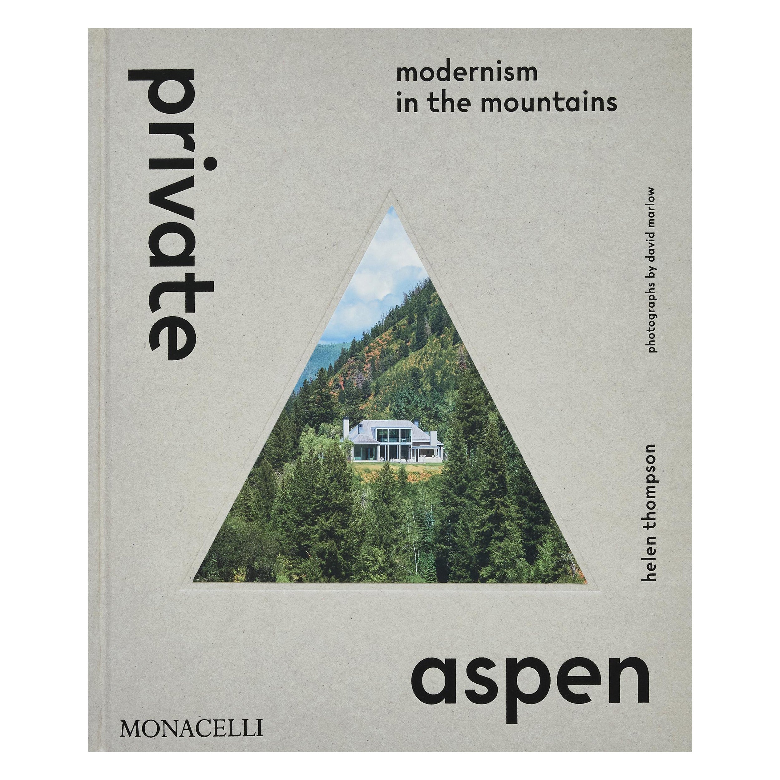 Aspen privata: il modernismo in montagna
