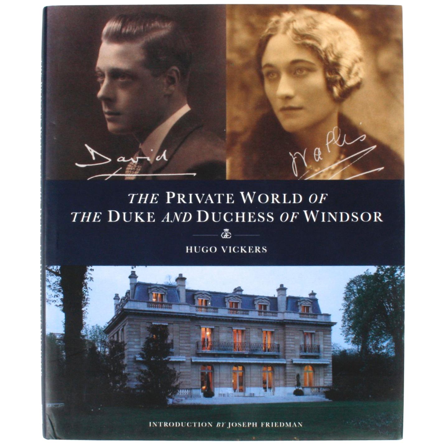 Private World of The Duke and Duchess of Windsor by Hugo Vickers, 1st Ed