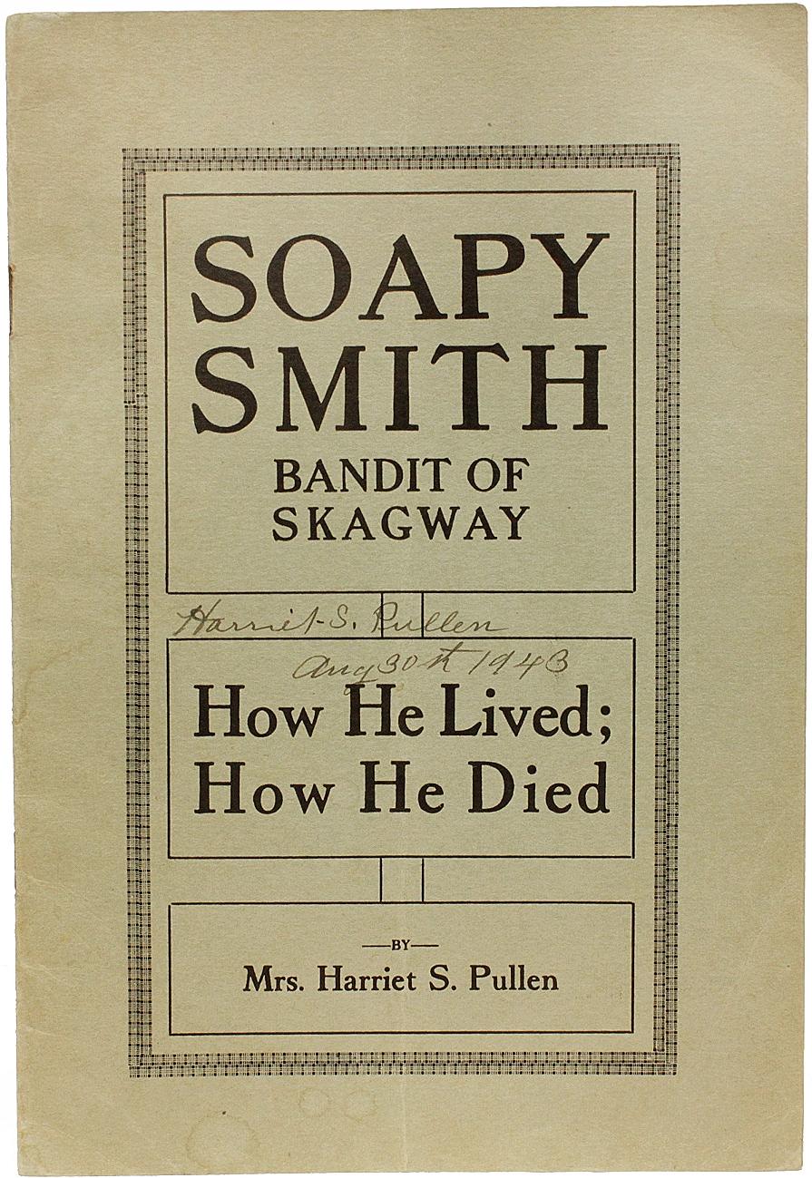 Milieu du XXe siècle PULLEN. Bandit of Skagway How He Lived ; How He Died - 1933 - 1st ED en vente