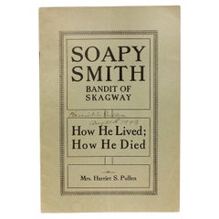 PULLEN. Soapy Smith Bandido De Skagway Cómo Vivió; Cómo Murió - 1933 - 1ª ED