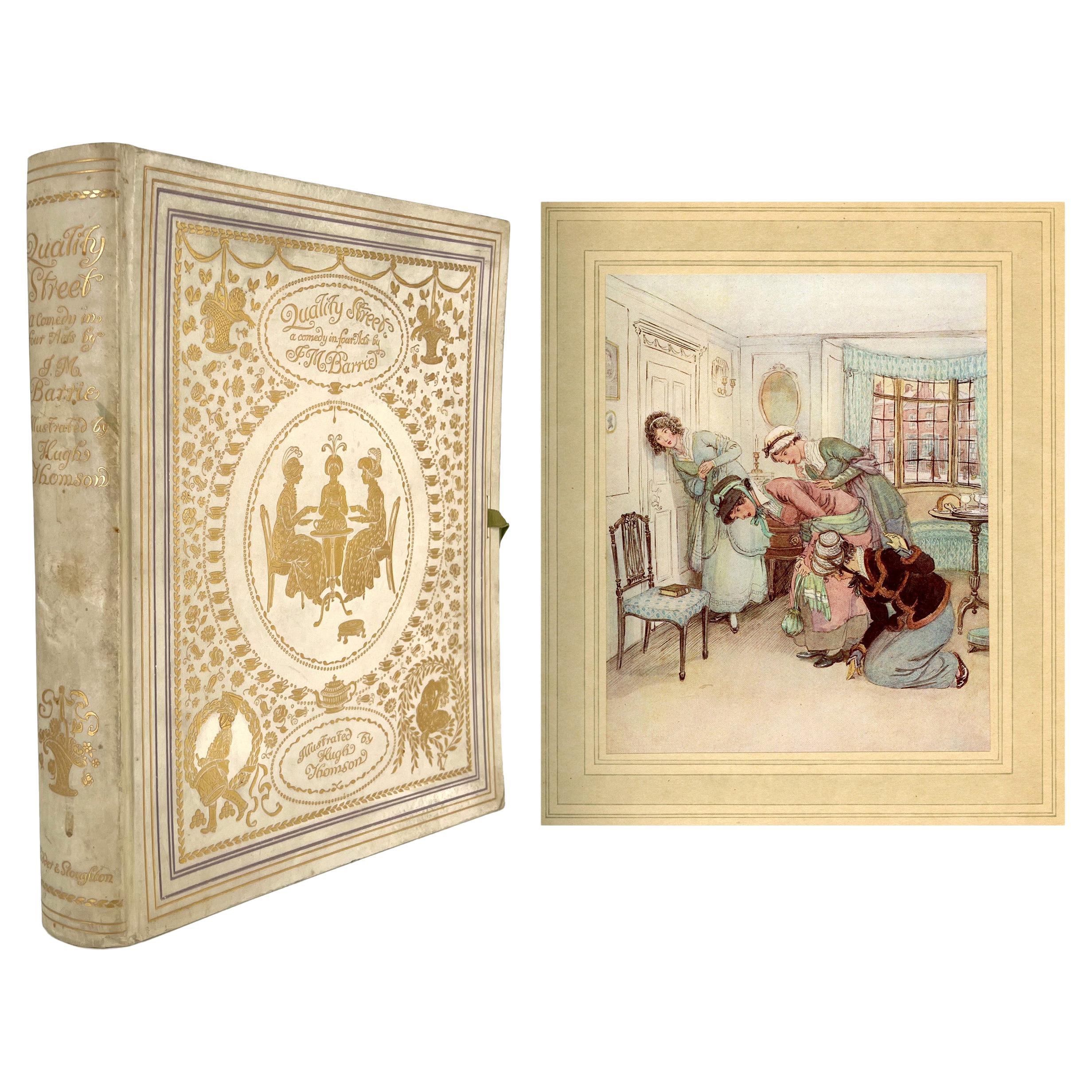 Quality Street von J. M. Barri - ERSTE AUSGABE, DELUXE, illustriert von Hugh Thompson im Angebot