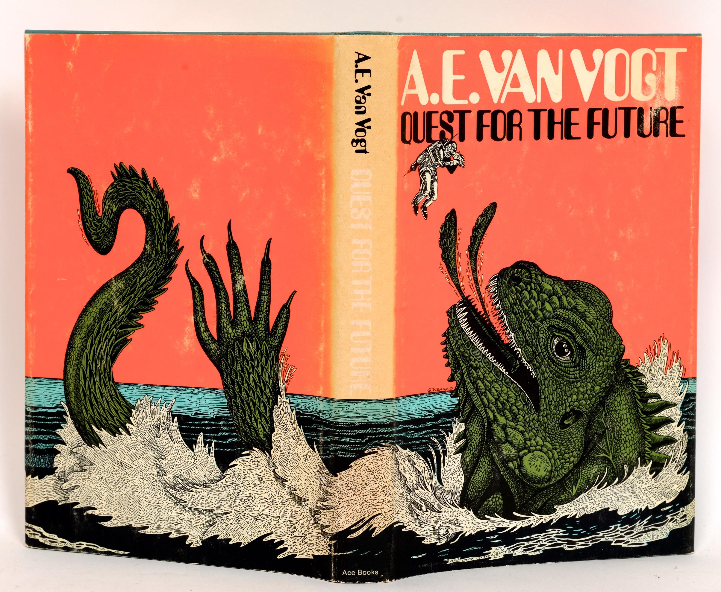 Quest for the Future by A. E. Van Vogt. Ace Books, New York, 1970. First edtion hardcover BCE with dust jacket. He was one of the most popular and prolific science fiction writers during the 1940s. He produced more than 40 short stories and 5