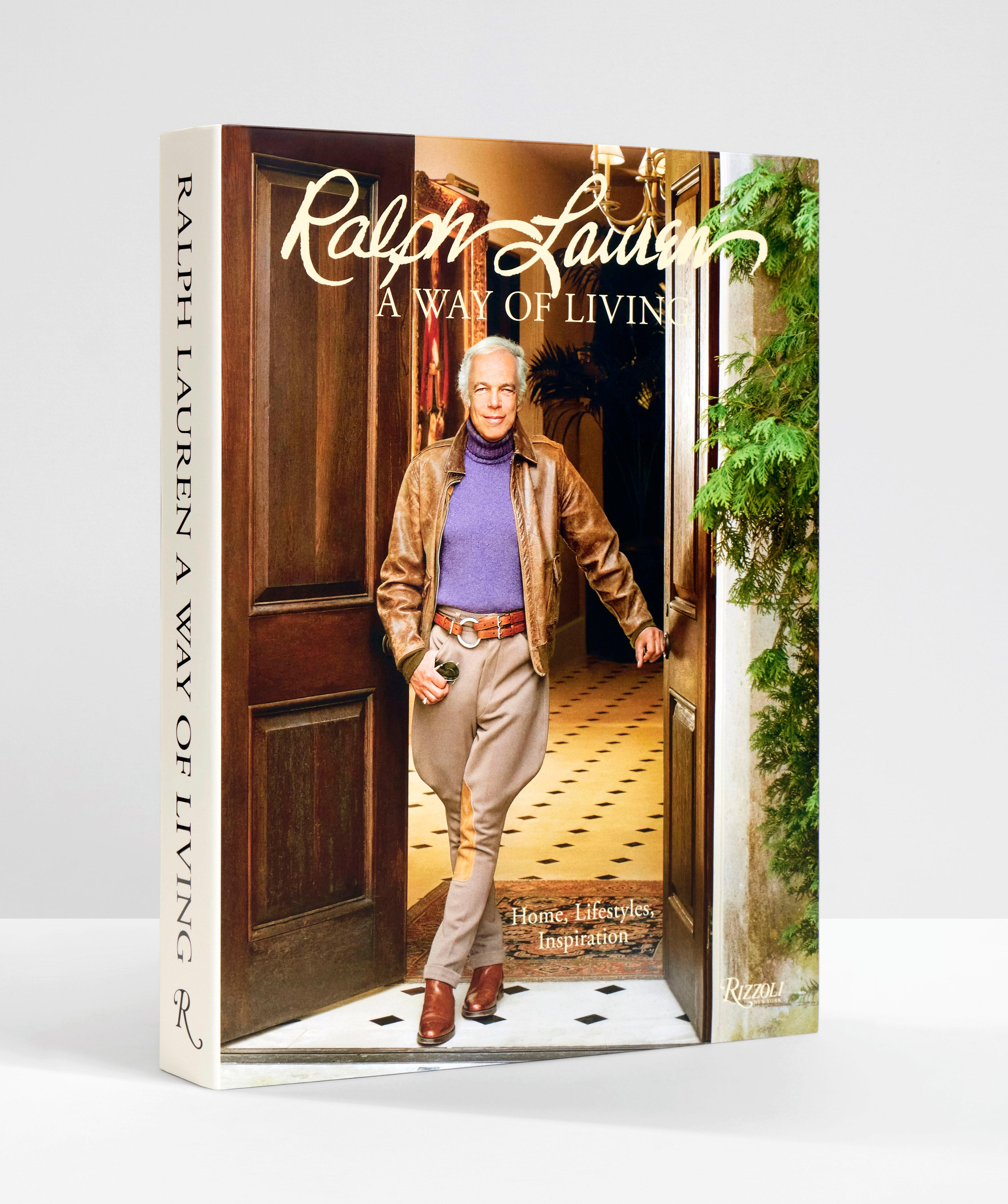 Ralph Lauren A Way of Living: Home, Design, Inspiration
Author Ralph Lauren

A stunning celebration of Ralph Lauren’s signature home collections—including the designer’s own homes—which have inspired the world of interior design for nearly half a