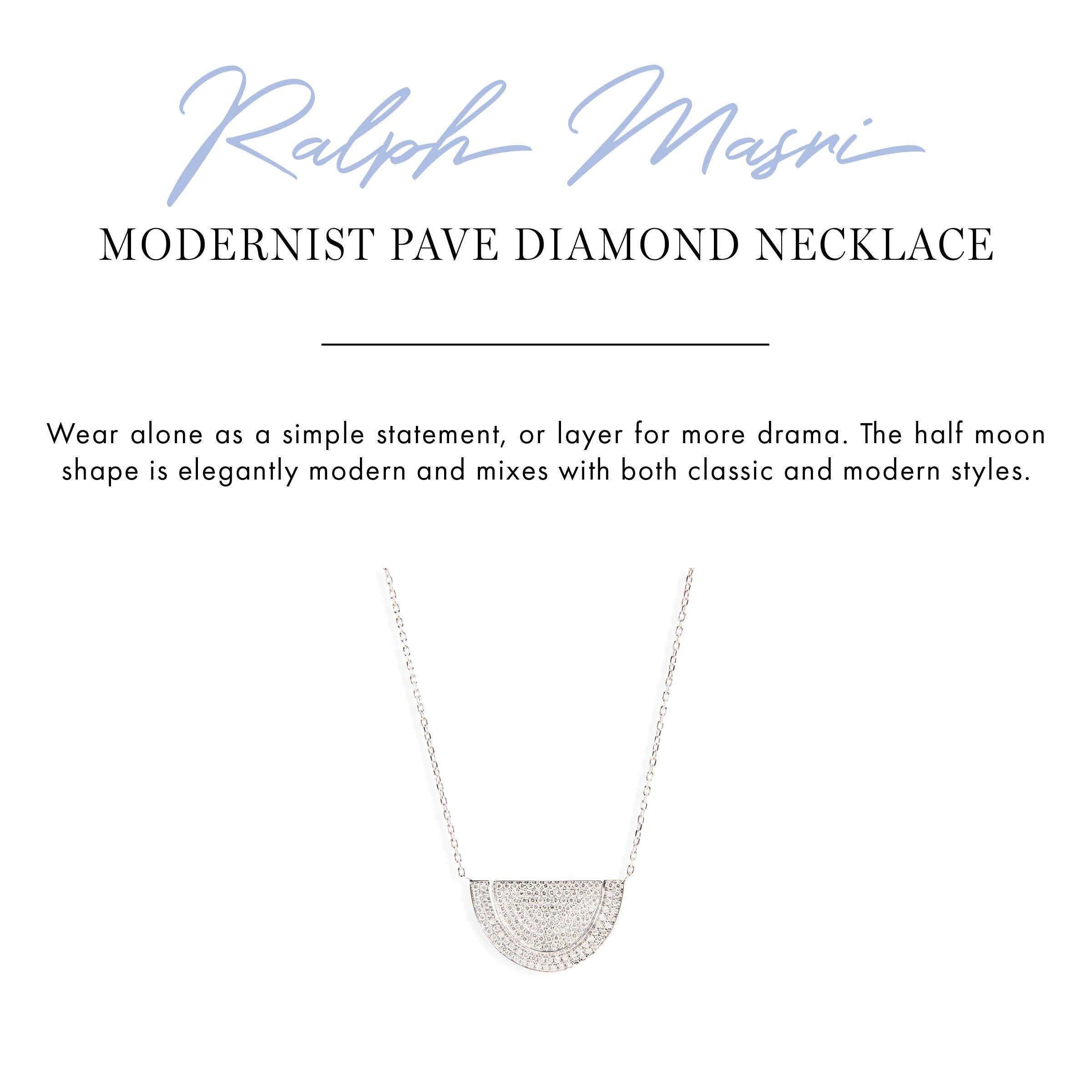 Wear alone as a simple statement, or layer for more drama. The half moon shape is elegantly modern and mixes with both classic and modern styles. 

18k White Gold
Diamond and sapphire pave
Diamond TCW is 1.15 and Sapphire TCW is 0.25
The pendant is