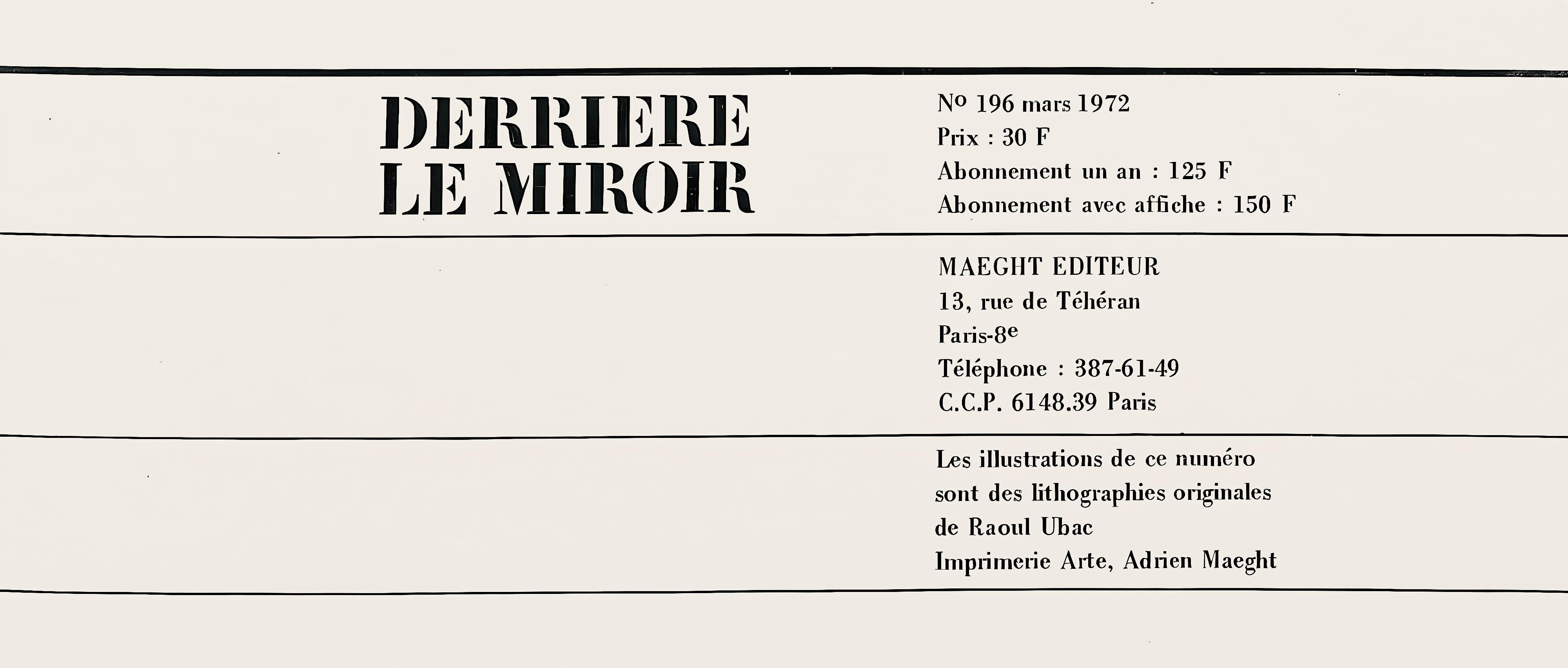 Lithographie sur papier vélin. Inscription : Non signé et non numéroté, tel que publié. Bon état. Notes : Extrait de Derrière le miroir, N° 196, 1972. Publié par Aimé Maeght, Éditeur, Paris ; imprimé par les Éditions Pierre à Feu, Galerie Maeght,