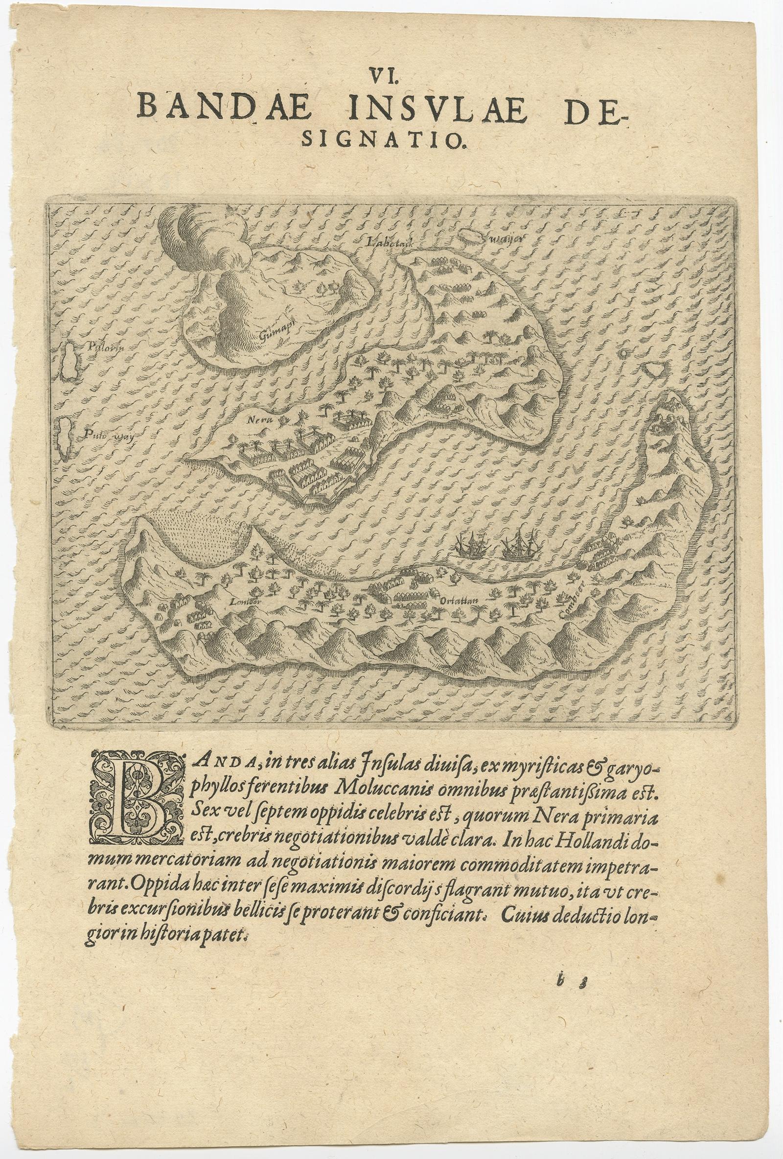 Antique map Indonesia titled 'Bandae Insulae designatio'. Antique map depicting the Banda Islands, Indonesia. With Latin text, blank verso. Originates from 'Indiae Orientalis' by T. de Bry. 

Artists and Engravers: Johann Theodor de Bry (1561 -