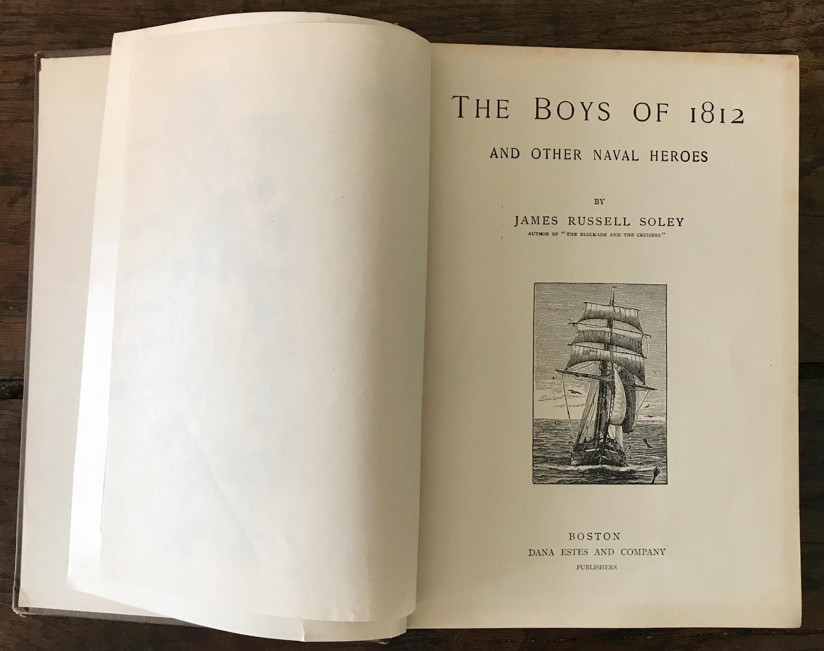 Rare Navel Book, The Boys of 1812 by James Russell Soley, Copyright 1888 In Fair Condition For Sale In Unteriberg, Schwyz