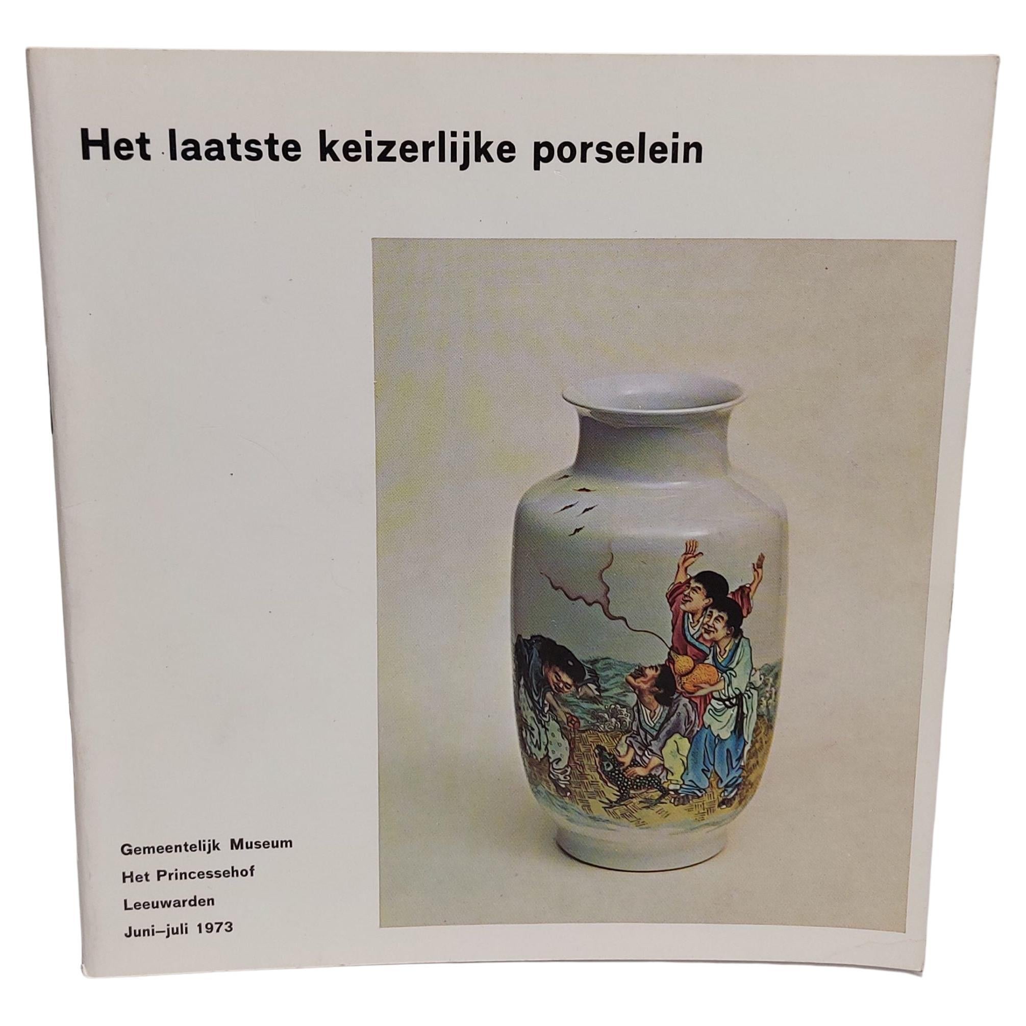 Rare Reference Book H.A. Oort - Last Imperial Porcelain Xuantong, 1973