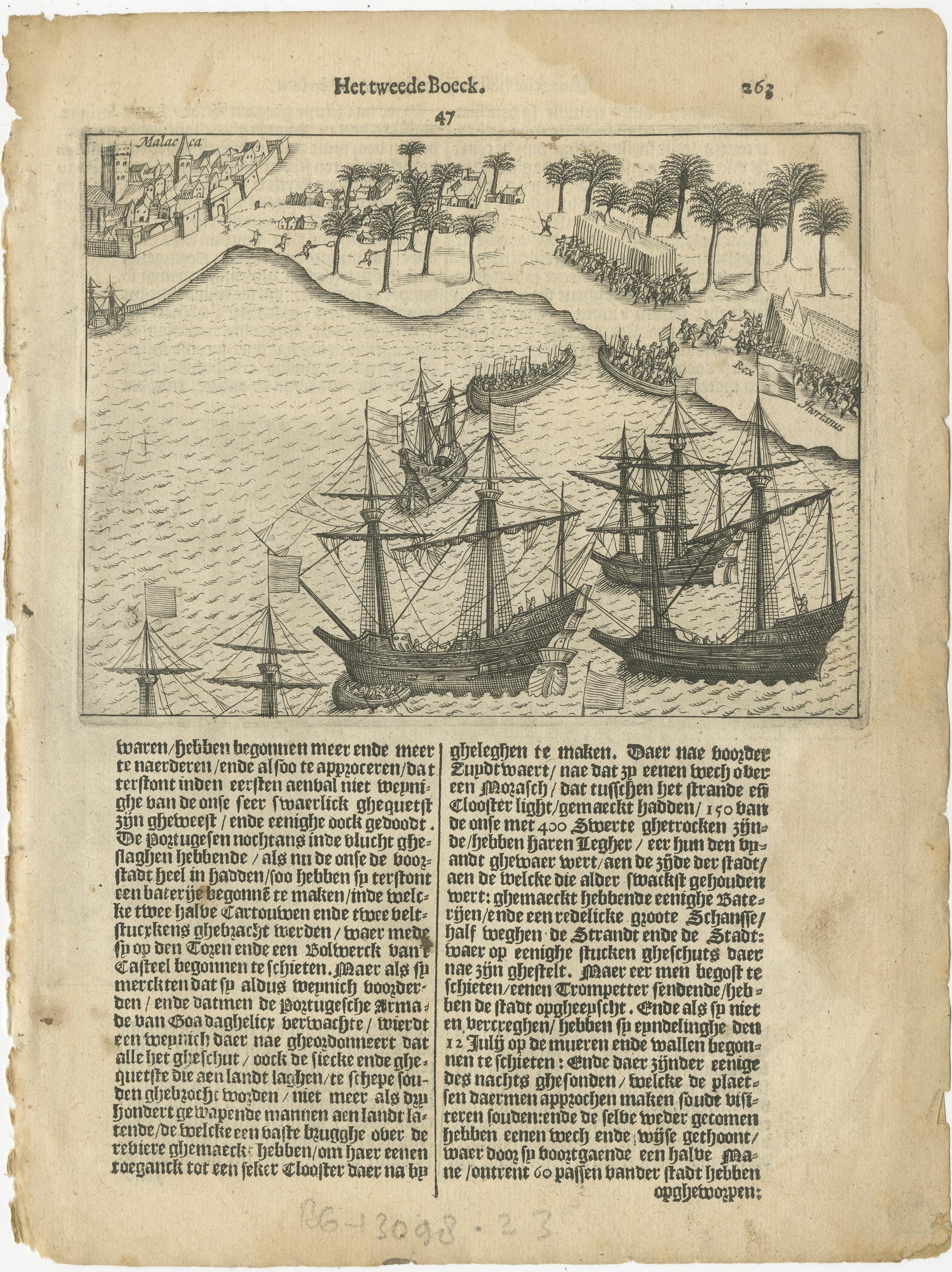 The siege of Malacca of 1606 was a military engagement between a Dutch force commanded by Cornelis Matelief and the Portuguese commander André Furtado de Mendonça. One on engraving we see the Dutch embarking from their ships and moving towards