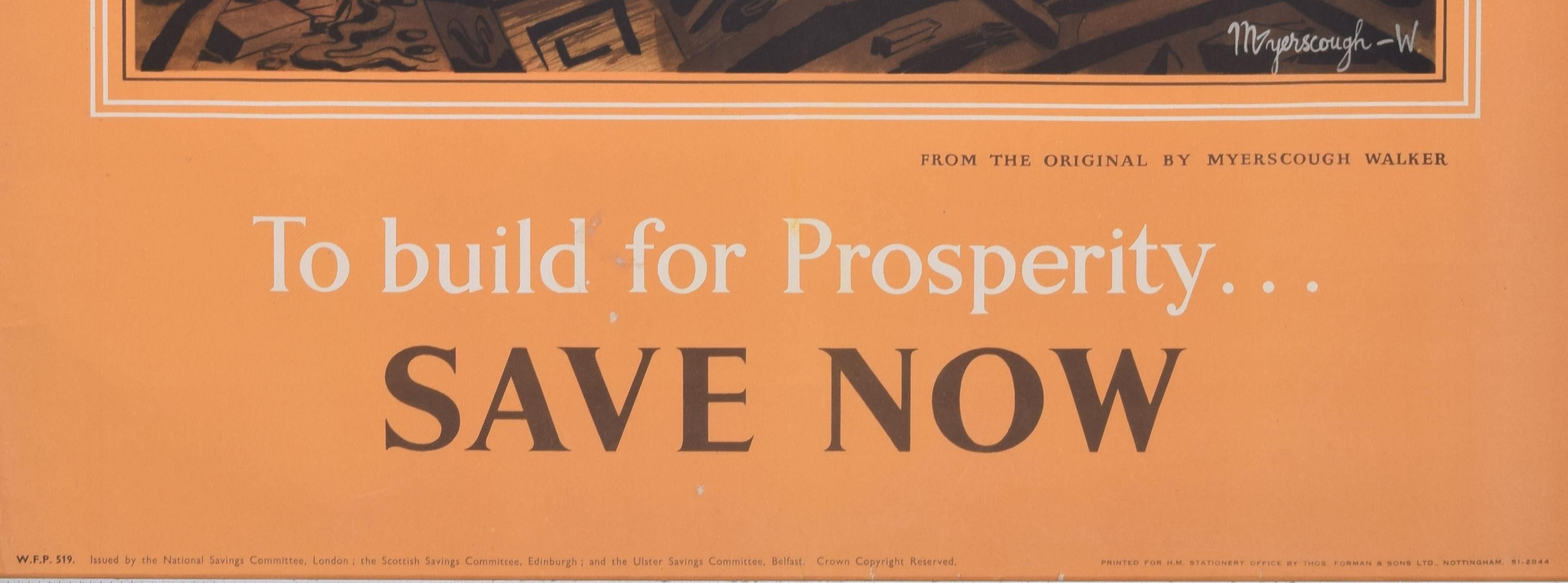 To Build for Prosperity - Save Now original poster by Raymond Myerscough Walker For Sale 4