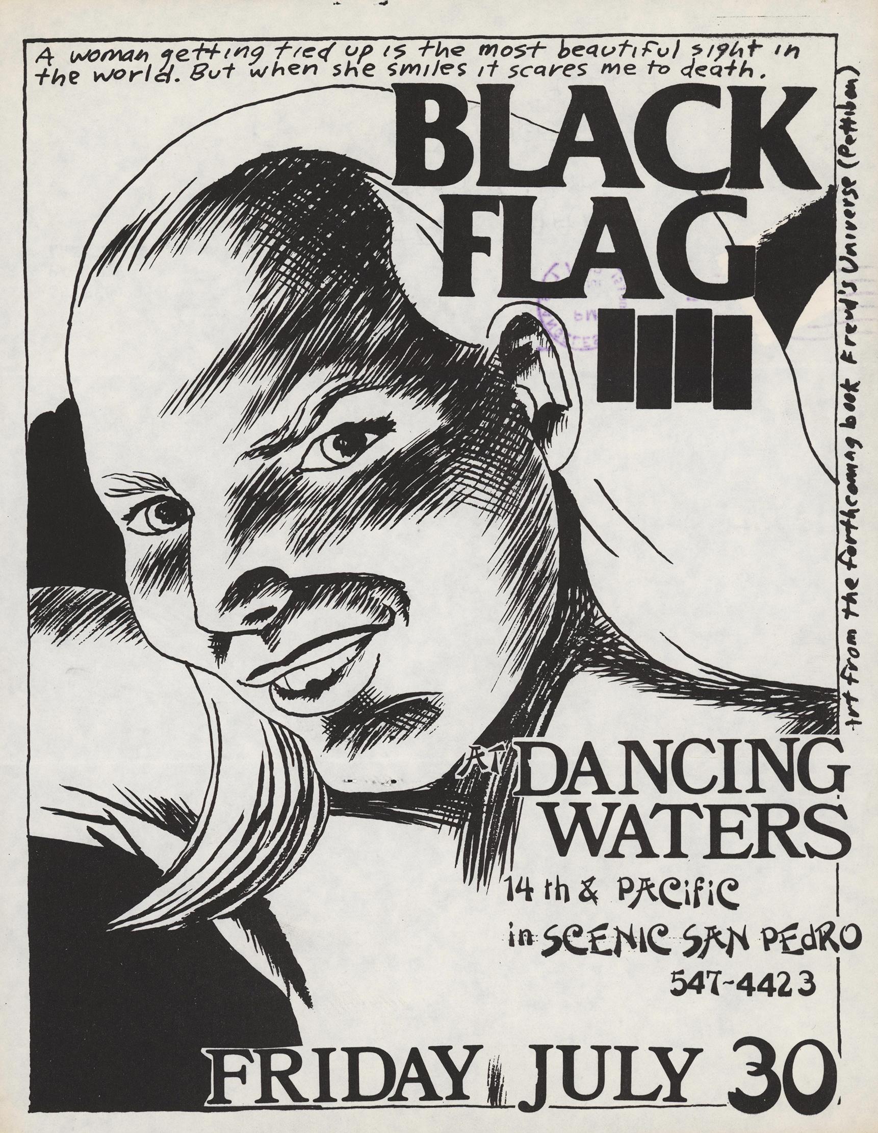 Raymond Pettibon Schwarze Flagge 1982:
Seltener Original-Punk-Flyer mit Pettibon-Grafiken für einen Auftritt von Black Flag im Dancing Waters am Freitag, den 30. Juli 1982. 

Ein äußerst seltenes Exemplar, das auf der Rückseite von Black Flags