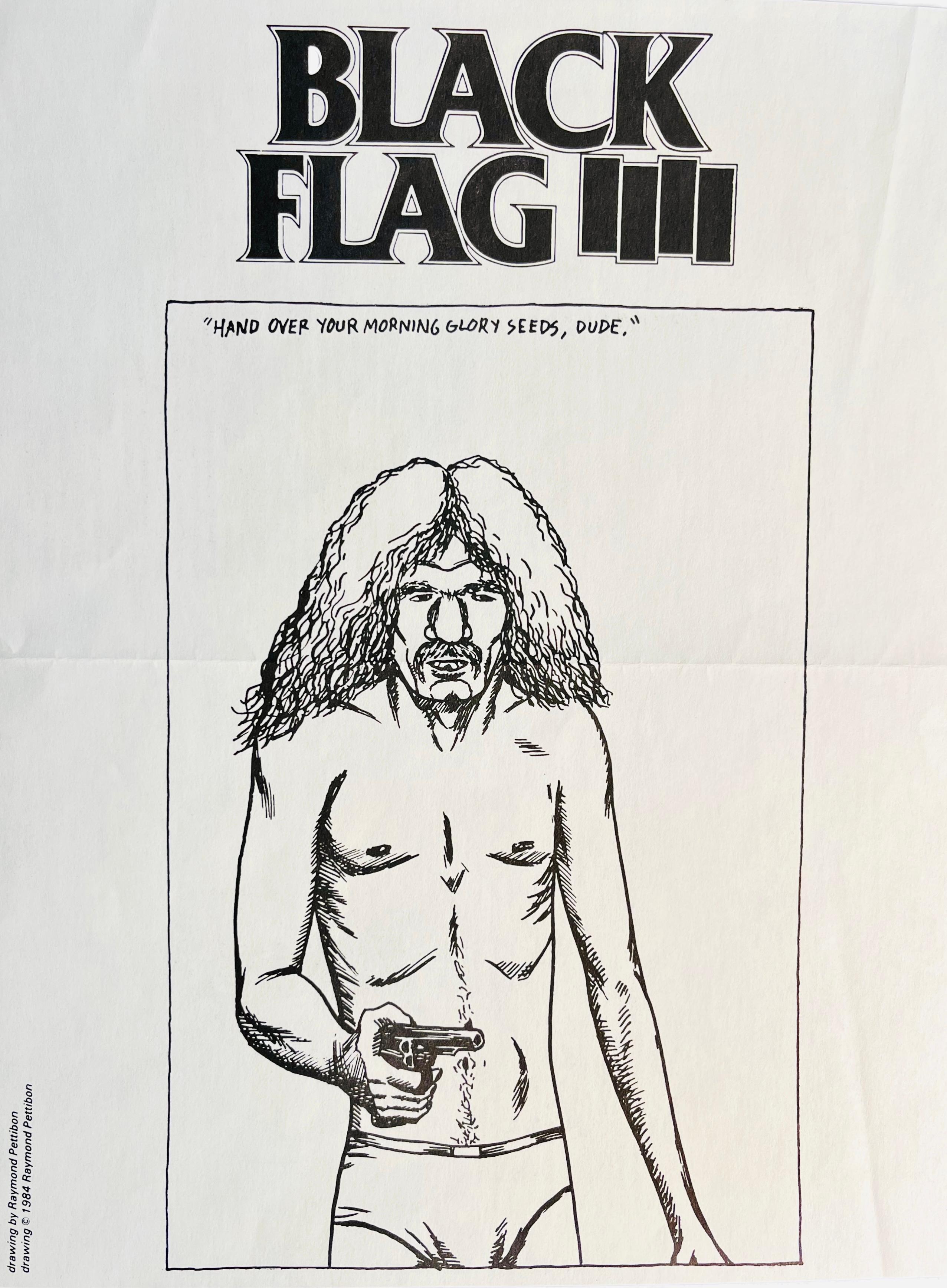 Raymond Pettibon Black Flag Live 1985:
Rare folding double-sided promotional tour flyer illustrated by Raymond Pettibon for SST Records, advertising 1985 Black Flag concert dates.

Off-set printed; 8.5 x 11 inches folded closed (opening to 11x17