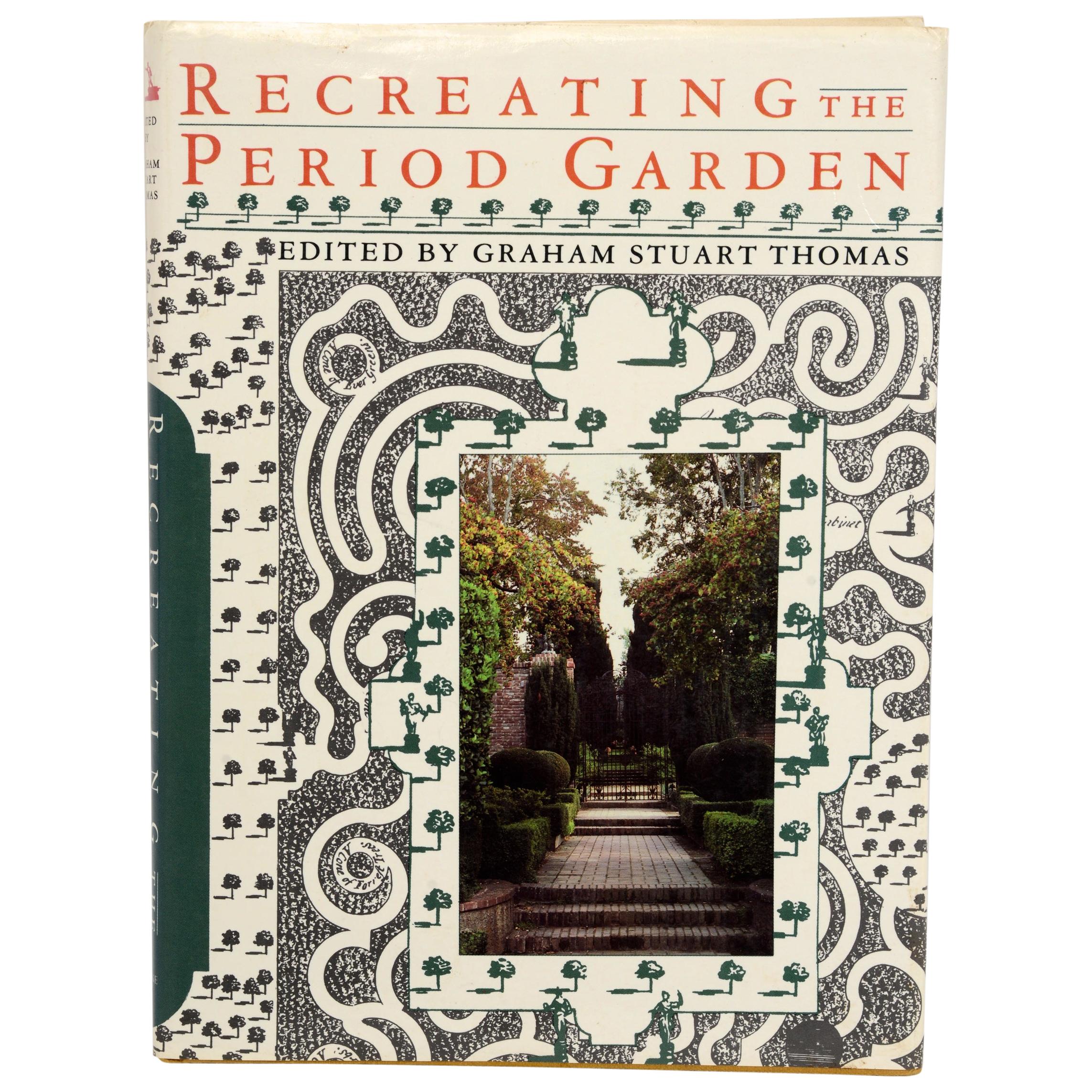 "Recreating the Period Garden" by Graham by Stuart Thomas, First Edition