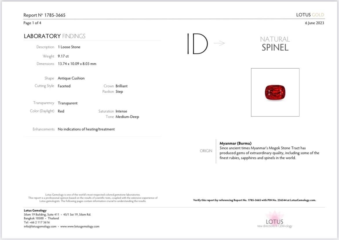 Red Spinel 9.17 Carats - Eye Clean - Burma 

Saturation : Intense

Tone : Medium Deep 

Clarity : Eye Clean 

Origin : Burma 

Can be viewed in London UK 