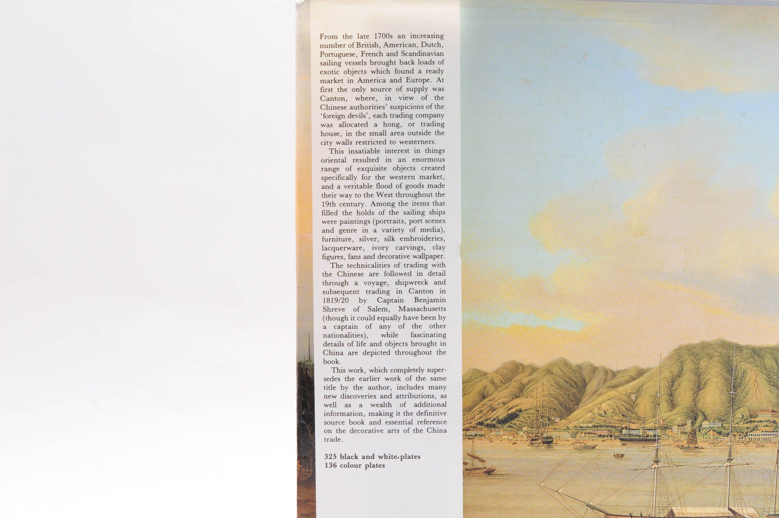 Die dekorative Kunst des Chinahandels: Gemälde, Einrichtungsgegenstände und exotische Kuriositäten Hardcover - 1. Juli 1991
von Carl L. Crossman (Autor)

Ab Ende des 17. Jahrhunderts brachten immer mehr britische, amerikanische und