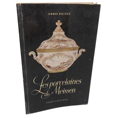 Ouvrage de référence sur la porcelaine européenne - Orbis Pictus 10, Les Porcelaines De Meissen