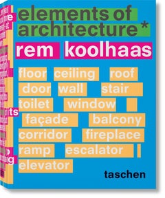Rem Koolhaas, Elements of Architecture