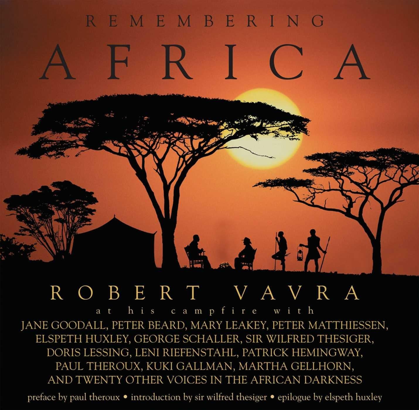 Remembering Africa by Robert Vavra hardcover book.
Large hardcover book· by photographer Robert Vavra 624 pages.
Remembering Africa is a magical conjuring of the continent of old through the eyes of 33 explorers, adventurers, rogues, raconteurs,