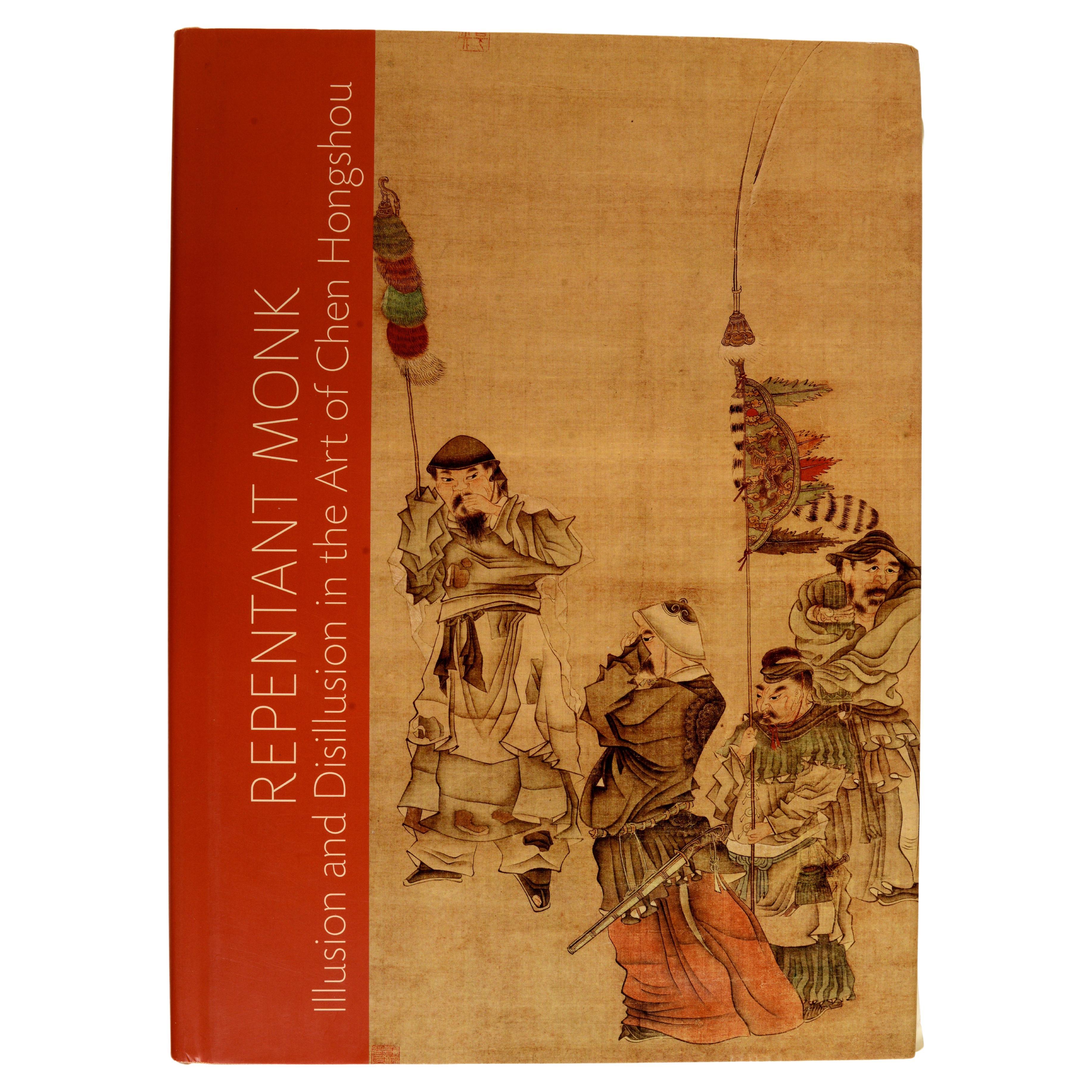 Repentant Monk: Illusion and Disillusion in the Art of Chen Hongshou, 1st Ed For Sale